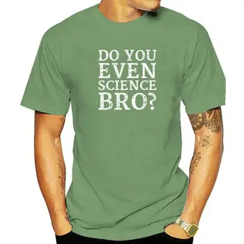 Naredite Si Celo Znanost Bratec T-Shirt Camisas Moških Bombaž Mens Tshirts Normalno Vrhovi Majica Božični Dan Razširjena Priložnostne