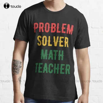 Nov Problem, Reševalec, Učiteljica Matematike 7 T-Shirt 4Xl Mens T-Majice Cotton Tee S-5Xl